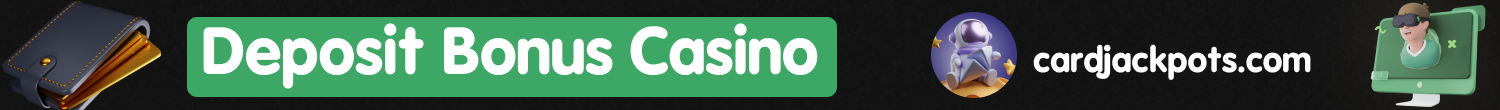 Deposit Bonus Casino